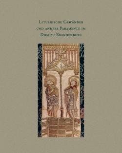 Immagine del venditore per Liturgische Gewnder und andere Paramente im Dom zu Brandenburg (Livre en allemand) venduto da Joseph Burridge Books