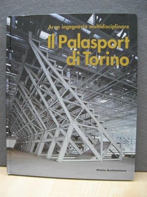 Seller image for Il Palasport Di Torino: Arup Ingegneria Multidisciplinare/The Palasport in Turin: Arup's Multidisciplinary Approach for sale by PsychoBabel & Skoob Books