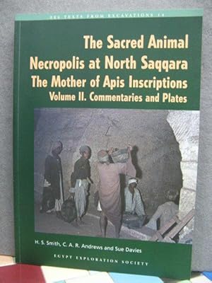 The Sacred Animal Necropolis at North Saqqara: The Mother of Apis Inscriptions (Volume II. Commen...