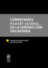 Seller image for Comentarios a la ley 15/2015, de la Jurisdiccin Voluntaria for sale by AG Library