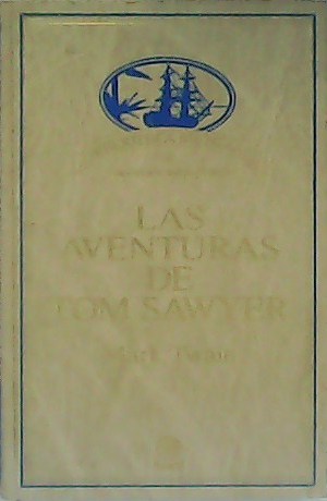 Seller image for Las aventuras de Tom Sawyer. for sale by Librera y Editorial Renacimiento, S.A.