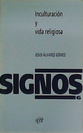 Imagen del vendedor de SIGNOS. Inculturacin y vida religiosa. N 6. a la venta por Librera y Editorial Renacimiento, S.A.