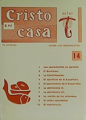 Seller image for Cristo en casa. Curso: Los Sacramentos n 14. 10 lecciones. for sale by Librera y Editorial Renacimiento, S.A.