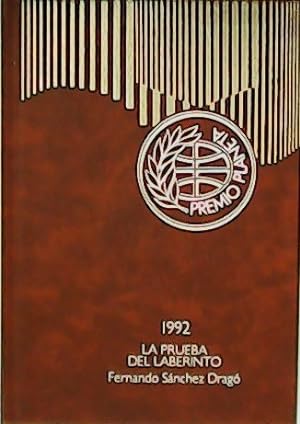Imagen del vendedor de La prueba del laberinto. Premio Editorial Planeta 1992. a la venta por Librera y Editorial Renacimiento, S.A.