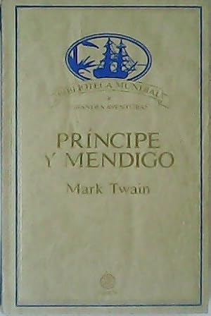 Seller image for Prncipe y mendigo. for sale by Librera y Editorial Renacimiento, S.A.