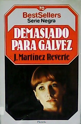 Seller image for Demasiado para Glvez. for sale by Librera y Editorial Renacimiento, S.A.