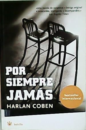Seller image for Por siempre jams. Supense. Bestseller internacional. for sale by Librera y Editorial Renacimiento, S.A.
