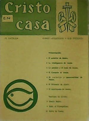 Seller image for Cristo en casa. Curso: Jesucristo y sus testigos. 10 lecciones. for sale by Librera y Editorial Renacimiento, S.A.