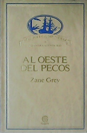Seller image for Al oeste del Pecos. for sale by Librera y Editorial Renacimiento, S.A.