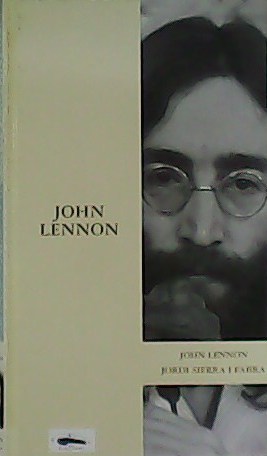 Seller image for John Lennon. for sale by Librera y Editorial Renacimiento, S.A.