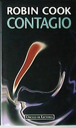 Seller image for Contagio. Novela. Traduccin de Gemma Roviera. for sale by Librera y Editorial Renacimiento, S.A.