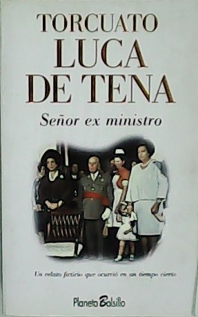 Immagine del venditore per Seor ex ministro. venduto da Librera y Editorial Renacimiento, S.A.