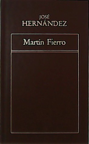 Imagen del vendedor de Martn Fierro. a la venta por Librera y Editorial Renacimiento, S.A.