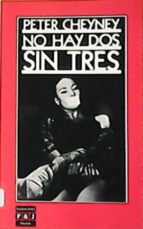 Seller image for No hay dos sin tres. Novela. Traduccin Joaqun Verdaguer. for sale by Librera y Editorial Renacimiento, S.A.