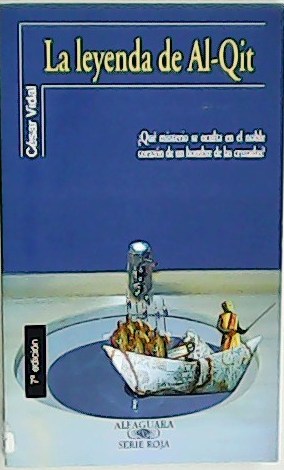 Image du vendeur pour La leyenda de Al-Qit. mis en vente par Librera y Editorial Renacimiento, S.A.
