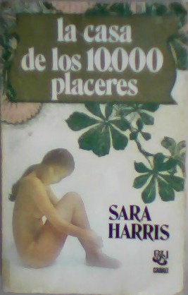 Imagen del vendedor de La casa de los 100.000 placeres. a la venta por Librera y Editorial Renacimiento, S.A.