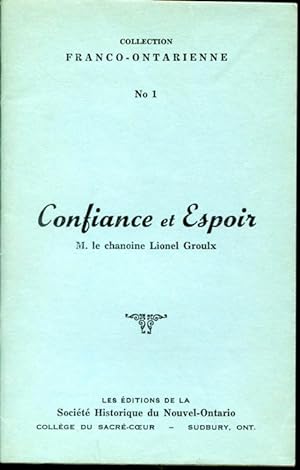 Bild des Verkufers fr Confiance et Espoir - Collection Franco-Ontarienne No. 1 zum Verkauf von Librairie Le Nord