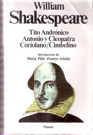 Imagen del vendedor de Tito Andrnico. Antonio y Cleopatra. Coriolano. La tragedia de Cimbelino. a la venta por SOSTIENE PEREIRA