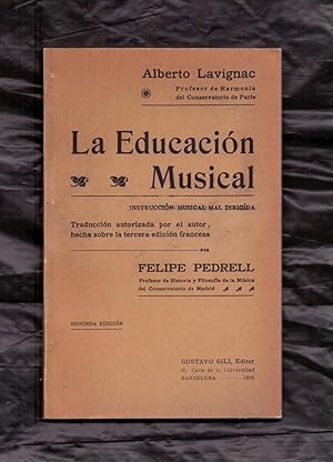 Imagen del vendedor de LA EDUCACION MUSICAL - INSTRUCCION MUSICAL MAL DIRIGIDA (FACSIMIL DE LA EDICION DE GUSTAVO GILI, 1905) a la venta por Libreria 7 Soles