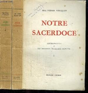 Imagen del vendedor de NOTRE SACERDOCE - DOCUMENTS PONTIFICAUX DE PIE X A NOS JOURS - EN 2 VOLUMES (TOME 1 +2) - TOME 1 PIE X, BENOIT XV, PIE XI - TOME 2 PIE XII a la venta por Le-Livre