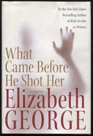 Seller image for What Came Before He Shot Her for sale by E Ridge Fine Books