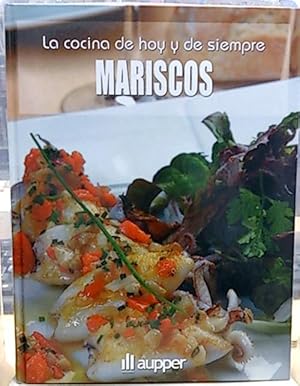 La Cocina De Hoy Y De Siempre. Mariscos