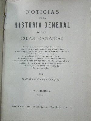 NOTICIAS DE LA HISTORIA GENERAL DE LAS ISLAS CANARIAS. 4 TOMOS