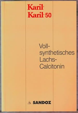 Karil®, Karil® 50 : Vollsynthetisches Lachs-Calcitonin W. Klein