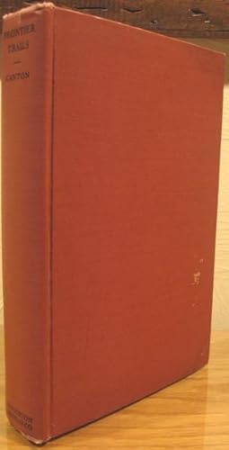 Bild des Verkufers fr Frontier Trails, The Autobiography of Frank M. Canton zum Verkauf von K & B Books