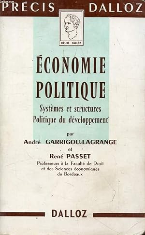 Bild des Verkufers fr ECONOMIE POLITIQUE, SYSTEMES ET STRUCTURES, POLITIQUE DU DEVELOPPEMENT zum Verkauf von Le-Livre