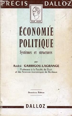 Seller image for ECONOMIE POLITIQUE, SYSTEMES ET STRUCTURES, POLITIQUE DU DEVELOPPEMENT for sale by Le-Livre
