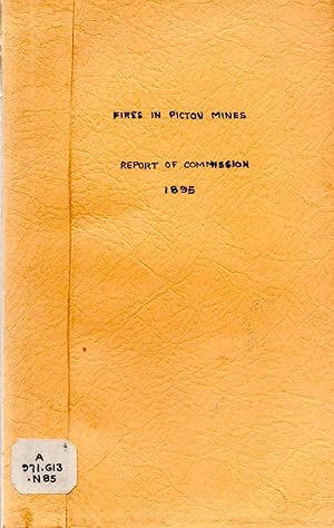 Immagine del venditore per Fires in Pictou Mines Report of Commission to Enquire Into the Cause, History and Effects of Fires in Pictou Coal Mines venduto da Book Booth