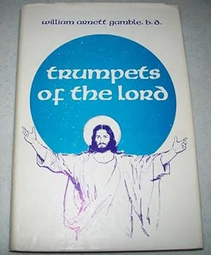Bild des Verkufers fr Trumpets of the Lord: Proclaiming God's Wonderful Words of Life zum Verkauf von Easy Chair Books