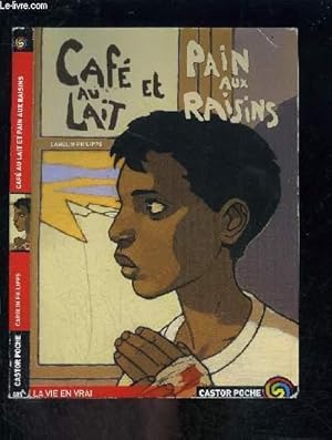 Bild des Verkufers fr CAFE AU LAIT ET PAIN AUX RAISINS- CASTOR POCHE N685 zum Verkauf von Le-Livre