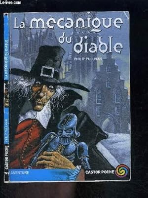 Imagen del vendedor de LA MECANIQUE DU DIABLE- CASTOR POCHE N741 a la venta por Le-Livre