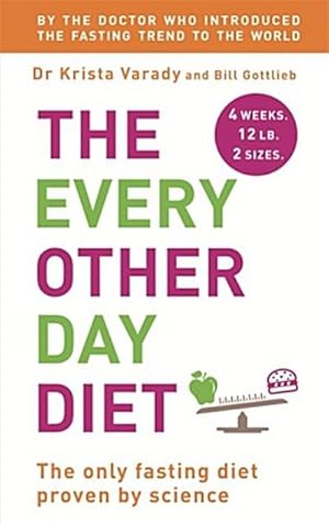 Image du vendeur pour The Every Other Day Diet mis en vente par BuchWeltWeit Ludwig Meier e.K.