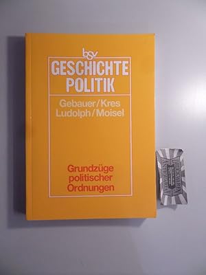 Imagen del vendedor de Grundzge politischer Ordnungen - Ein Arbeitsbuch fr die Oberstufe des Gymnasiums. a la venta por Druckwaren Antiquariat