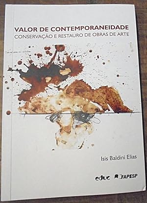 Valor de Contemporaneidade: Conservacao e Restauro de Obras de Arte