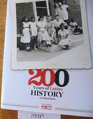Bild des Verkufers fr 200 Years of Latino History in Philadelphia: A photographic record of the community zum Verkauf von Mullen Books, ABAA
