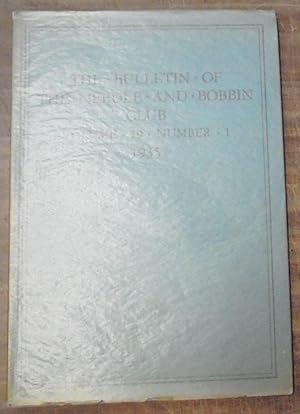 The Bulletin of the Needle and Bobbin Club, Volume 19, Number 1