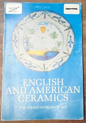 Seller image for English and American Ceramics of the 18th and 19th Centuries: A Selection from the Collection of Mr. and Mrs. Harold G. Duckworth for sale by Mullen Books, ABAA