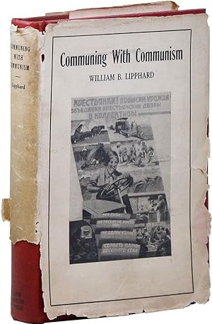 Communing With Communism: A Narrative of Impressions of Soviet Russia