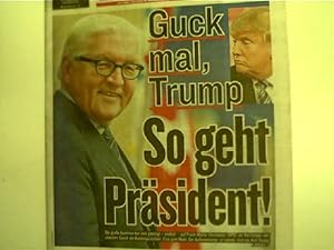 Frank-Walter Steinmeier: Guck mal, Trump: So geht Präsident! - Berliner Kurier, 15. November 2016,