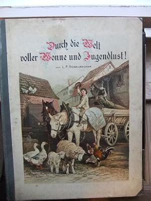 Imagen del vendedor de Durch die Welt voller Wonne und Jugendlust! In knstlerischen Bildern, Gedichten, Erzhlungen und Liedern der gemtbildenden Erziehung der Jugend in Haus und Schule. Mit 46 grossen (davon 10 farbigen) Illustrationen nach Originalzeichnungen von O. Fikentscher, F. Flinzer, A. Glattacker, F. Kleiner, C. Liebich, H. Merte, H. Meyer, F. Reiss, A. Specht und H. Vogeler sowie 21 Illustrationen nach Bildern und Gemlden von G. Buchner, J.F. Engel, F. Flinzer, R. Friese, W. Grbheim, L. v. Kalkreuth, H. Kaulbach, L. Richter, E. Louyot, F. Reinke, J.K.N. Scheuren, G. Segantini, W. Steinhausen, Cl. Walther, R.R. v. Wichern, M. Wunsch u.a. a la venta por Antiquariat Heinzelmnnchen