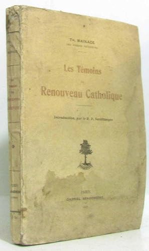 Les témoins du renouveau catholique