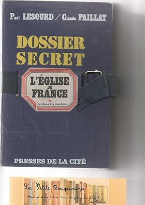Imagen del vendedor de Dossier secret: L'glise de France Tome 1: De Clovis  la Rvolution a la venta por La Petite Bouquinerie