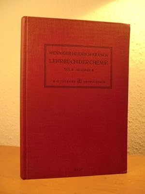 Henninger. Lehrbuch der Chemie in Verbindung mit Mineralogie. Für höhere Lehranstalten. Teil II -...