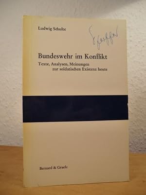 Seller image for Bundeswehr im Konflikt. Texte, Analysen, Meinungen zur soldatischen Existenz heute (signiert) for sale by Antiquariat Weber