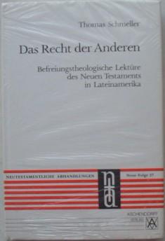 Seller image for Neutestamentliche Abhandlungen, Neue Folge, Bd.27, Das Recht der Anderen. Befreiungstheologische Lektre des Neuen Testaments in Lateinamerika for sale by Buchhandel Bernhard Kastenholz