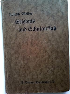 Bild des Verkufers fr Erlebnis und Schulaufsatz : Versuche u. Ergebnisse ; Ein method. Handb. f. Lehrer an Volksschulen u. hh. Lehranst. Unter Mitarb. von Gertrud Moritz zum Verkauf von Herr Klaus Dieter Boettcher